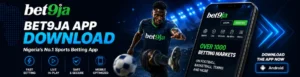 Bet9ja app download Nigeria sports betting mobile app football live betting